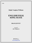 English Folk Song Suite by Williams R - Villanueva J - for Brass Quintet