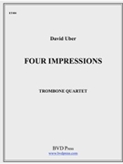 4 Impressions by Uber David for Trombone Quartet