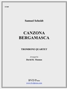 Canzona Bergamasca by Scheidt Samuel - Thomas David - for Trombone Quartet