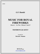 Music For The Royal Fireworks by Handel George Frideric - Thomas David - for Trombone Quartet