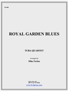 Royal Garden Blues by Traditional - Forbes - for Tuba / Euphonium Quartet