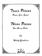 Three Pieces by Gouders Willy for Horn Solo