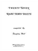 27 Rare Horn Duets by Various - Hill Douglas - for Horn Duet