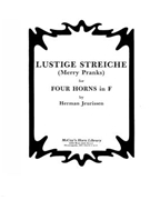 Merry Pranks (Lustige Streiche) by Jeurissen Herman for Horn Quartet