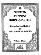 Nineteen Viennese Horn Quartets volume III by Various - Schamberg William - for Horn Quartet