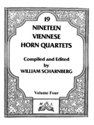 Nineteen Viennese Horn Quartets volume IV by Various - Schamberg William - for Horn Quartet