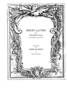 Minuet and Trio from "Moonlight Sonata Op. 27 #2" by Beethoven Ludwig van - McCoy Marvin - for Horn Quartet