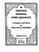Nineteen Viennese Horn Quartets volume I by varios - Schamberg William - for Horn Quartet