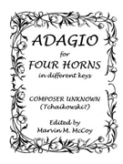 Adagio by Unknown - McCoy Marvin - for Horn Quartet