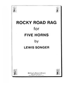 Rocky Road Rag by Songer Lewis A. for Horn Ens.