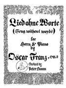 Lied ohne worte Op. 2 by Franz Oscar - Damm Peter - for Horn Solo