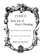 Jesu Joy Of Man's Desiring by Bach Johann Sebastian - McCoy Marvin - for French Horn w/O