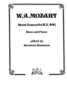 Horn Concerto K.V. 495 (No. 4) by Mozart Wolfgang Amadeus - Baumann Hermann - for Horn Solo