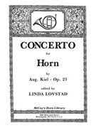Concerto for Horn Op. 23 by Kiel Aug - Lovstad Linda - for Horn Solo