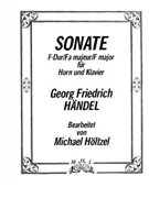 Sonate in F Major by Handel George Frideric - Holtzel Michael - for Horn Solo