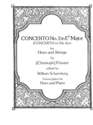 Concerto #2 in Eb Major forster Christoph - Schamberg William - for Horn Solo