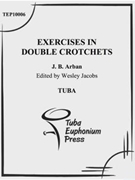Exercises in Double Crotchets by Arban Jean-Baptiste - Jacobs Wesley - for Methods