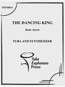 Dancing King by Ayers Jesse for Tuba / Euphonium Solo