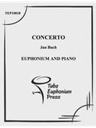Concerto for Euphonium by Bach Jan for EuphoniumSolo