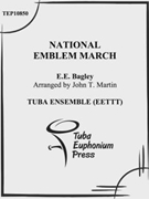 National Emblem March by Bagley Edwin Eugene - Martin John - for Tuba Ens.