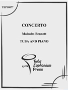 Tuba Concerto by Bennett Malcolm for Tuba Solo