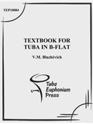Textbook for Tuba in B-Flat by Blazhevich Vladislav - Atkinson Jason - for Methods