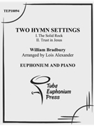 Two Hymn Settings by Bradbury William B - Alexander Lois - for EuphoniumSolo
