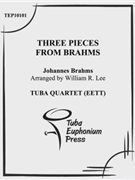 Three Pieces from Brahms by Brahms Johannes - Lee William - for Tuba / Euphonium Quartet
