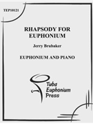 Rhapsody For Euphonium by Brubaker Jerry for Euphonium