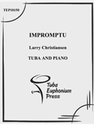 Impromptu by Christiansen Larry for Tuba Solo