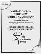 Variations on The New World Symphony by Dvorak Antonin - Woodward James - for EuphoniumSolo