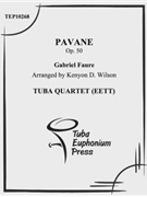 Pavane by Faure Gabriel - Wilson Kenyon - for Tuba / Euphonium Quartet
