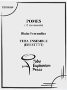 Pomes by Ferrandino Blaise for Tuba Ens.