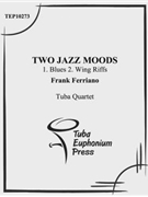 Two Jazz Moods by Ferriano Frank for Tuba / Euphonium Quartet