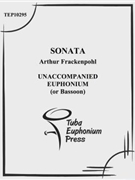 Sonata for Solo Euphonium by Frackenpohl Arthur for Euphonium Solo Unaccompanied