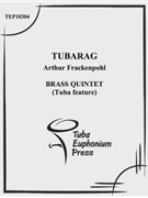 Tubarag by Frackenpohl Arthur for Tuba Solo