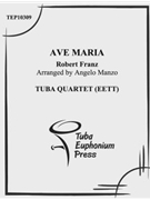 Ave Maria by Franz Robert - Manzo Angelo - for Tuba / Euphonium Quartet