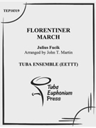Florentiner March by Fucik Julius - Martin John - for Tuba Ens.