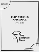 Studies and Solos for Tuba by Geib Fred for Methods