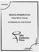 Moto Perpetuo by George Thom Ritter for EuphoniumSolo