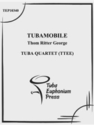 Tubamobile by George Thom Ritter for Tuba / Euphonium Quartet