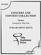 Concert and Contest Collection for Tuba-Euphonium Quartet by Gray Skip for Tuba / Euphonium Quartet