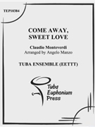 Come Away Sweet Love by Greaves Thomas - Manzo Angelo - for Tuba Ens.