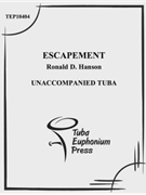 Escapement by Hanson Ronald for Tuba Solo