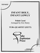 Infant Holy Infant Lowly by Henry Eric for Tuba / Euphonium Quartet