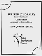 Jupiter (Chorale) by Holst Gustav - Goble Joseph - for Tuba / Euphonium Quartet