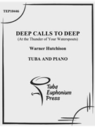 Deep Calls to Deep (At the Thunder of Your Waterspouts) by Hutchison Warner for Tuba Solo
