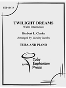 Twilight Dreams by Jacobs Wesley - Clarke Herbert L - for Tuba Solo