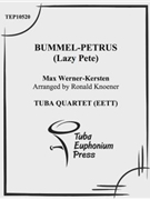 Bummel-Petrus (Lazy Pete) by Knoener Ronald for Tuba / Euphonium Quartet