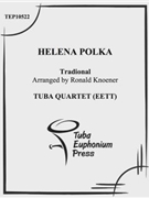 Helena Polka by Knoener Ronald for Tuba / Euphonium Quartet